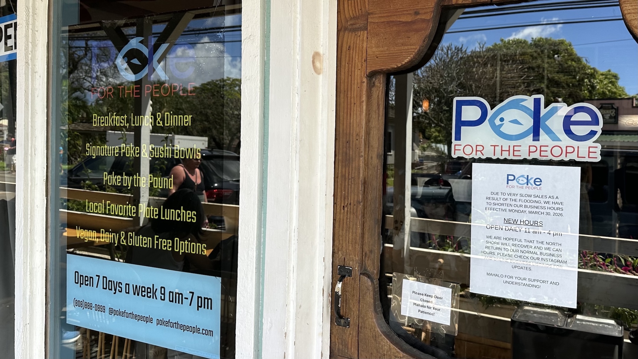 Poke for the People recently decreased its hours due to slower sales. The sign on the front door announced the changes, effective Monday, March 30.